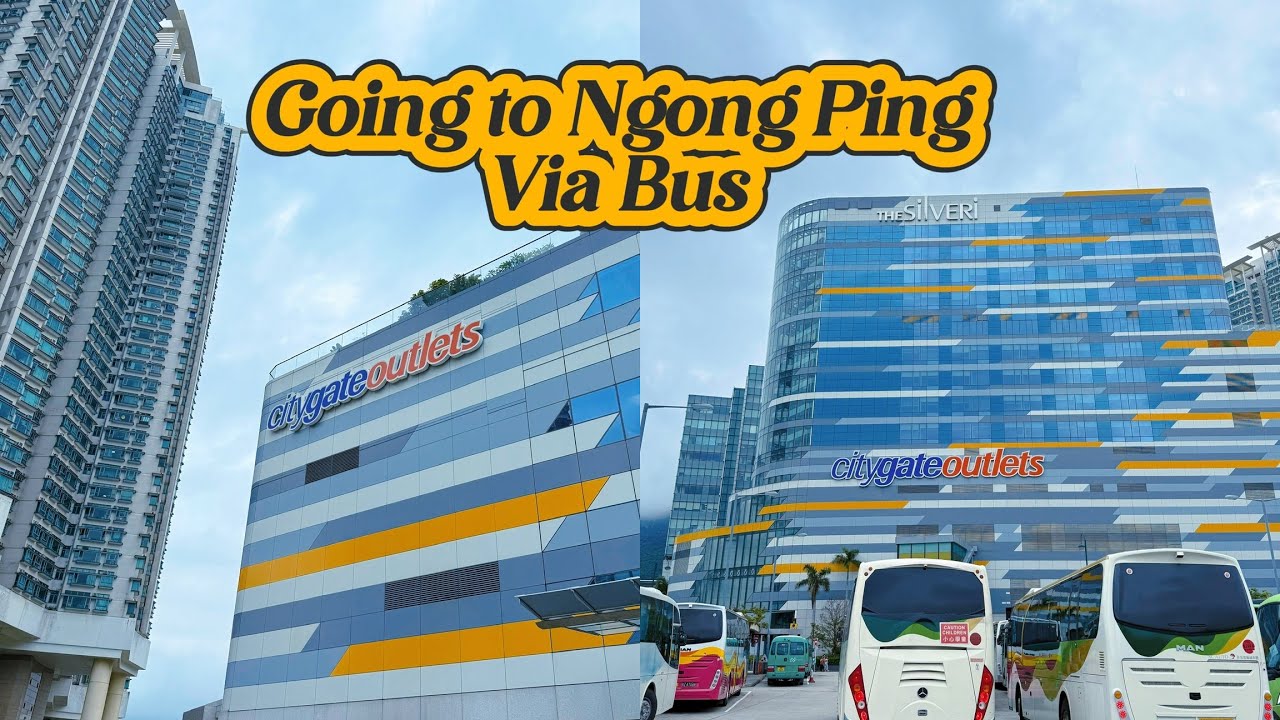 HK SERIES  PART 04: CITY GATES  GOING TO NGONG PING VILLAGE via BUS, LANTAU ISLAND 