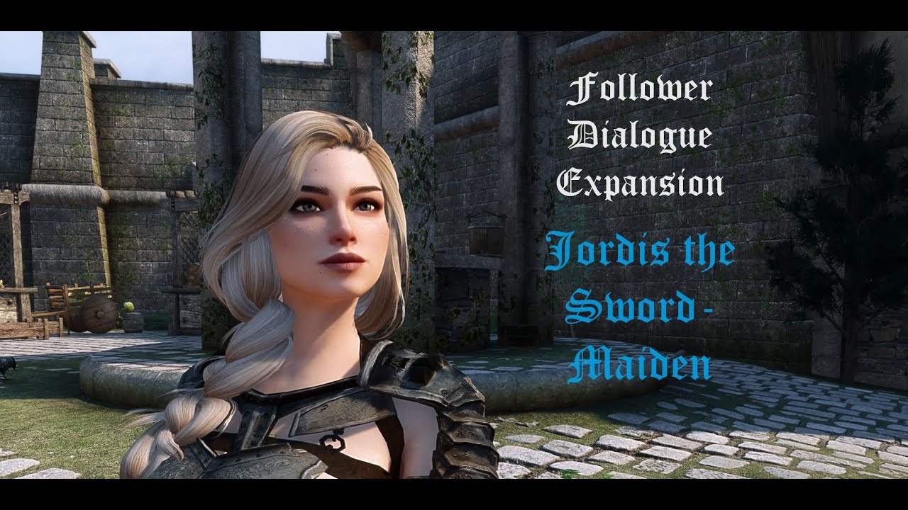 Follower Dialogue Expansion: Jordis the Sword-Maiden