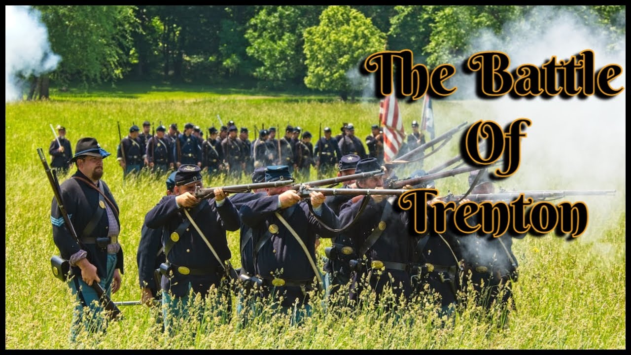 The Battle of Trenton | How Washington's Surprise Attack Turned the Tide of the Revolutionary War |