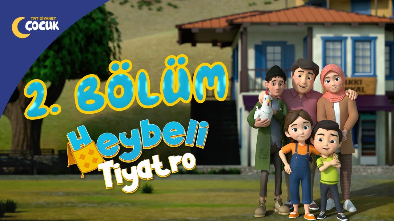 Heybeli Tiyatro - 2.Bölüm