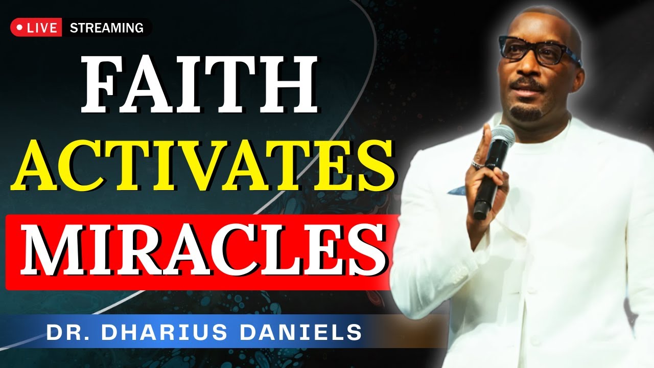 Miracles Require Faith in Motion | Dr. Dharius Daniels