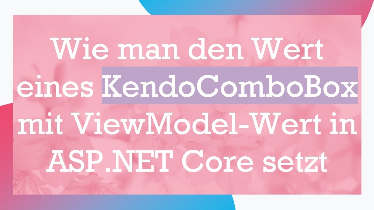 Wie man den Wert eines KendoComboBox mit ViewModel-Wert in ASP.NET Core setzt