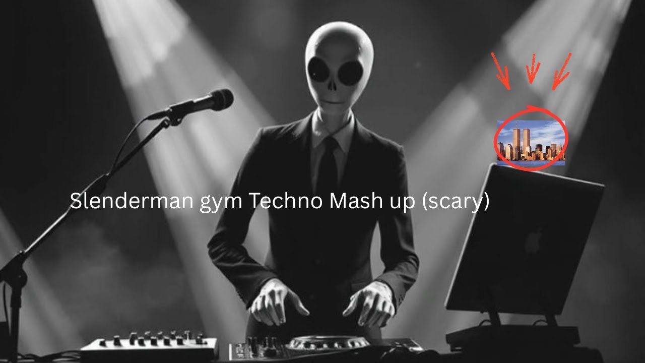 Scary Slenderman party gym Techno Remix (at 3am )