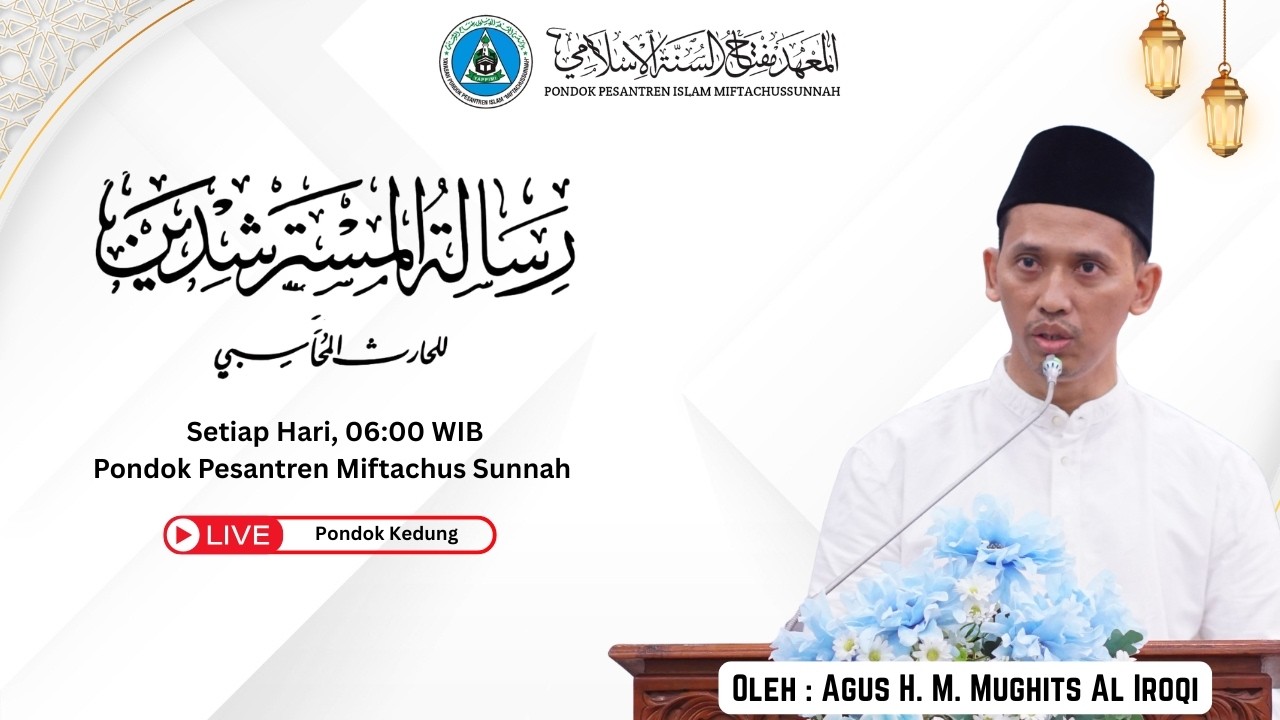 🔴LIVE NGAJI RAMADHAN Bersama Agus H. M. Mughits Al 'iroqy Kitab Risalatul Mustarsyidin