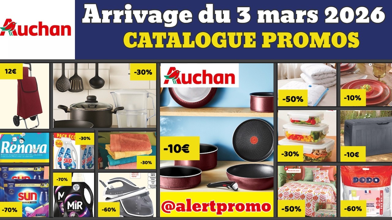 catalogue AUCHAN du 3 au 15 mars 2026 ✅ Arrivage maison linge 🔥 Promos deals pub