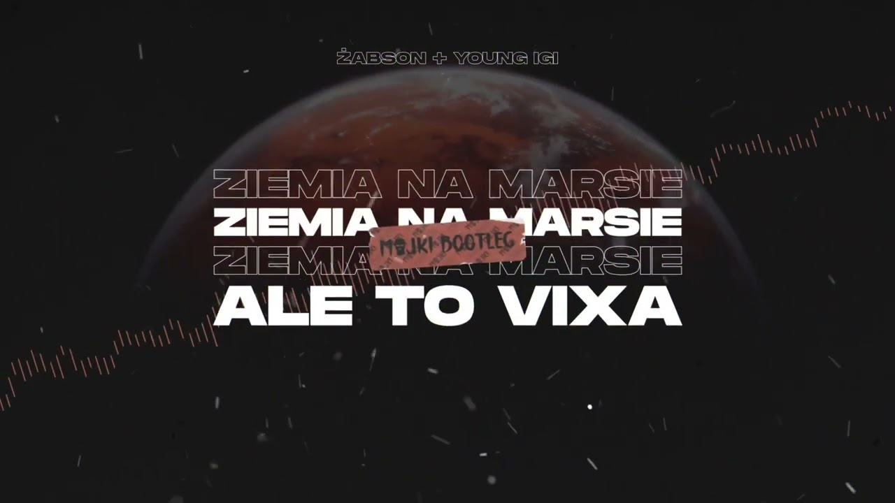 Ziemia Na Marsie ale to VIXA (Majki Bootleg)