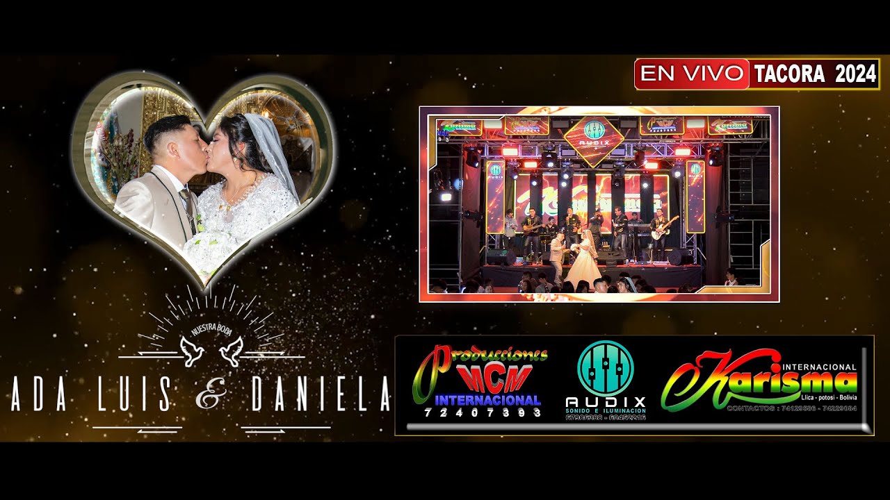 KARISMA DE LLICA EN VIVO TACORA 2024 - BODA DE  ADA LUIS Y DANIELA SILVIA - MCM Producciones