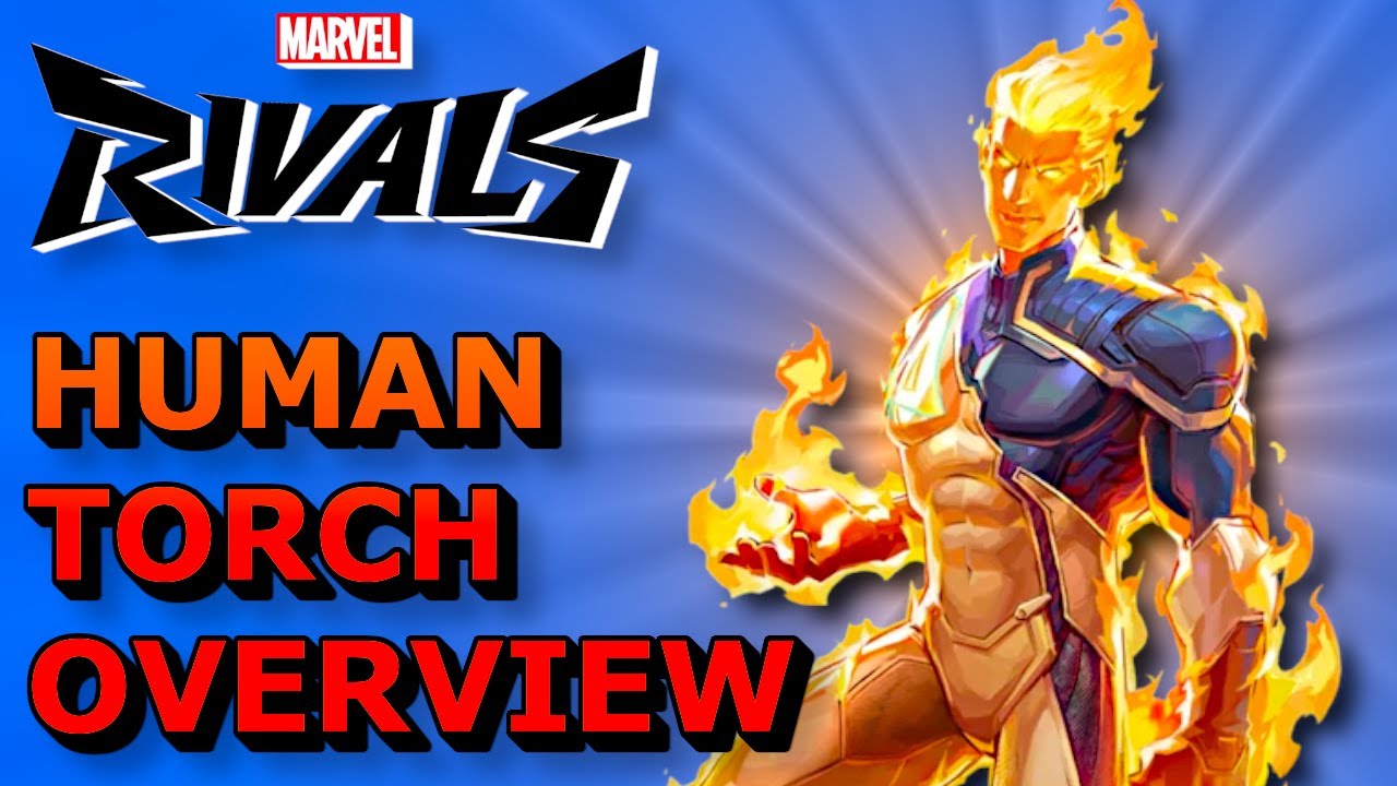 Marvel Rivals Hero Guide: Human Torch