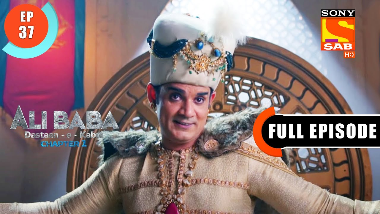 Takht Aur Taakat - Ali Baba Dastaan-e-Kabul - Ep 37 - Full Episode - 3 Oct 2022