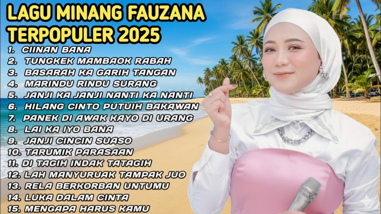 FAUZANA - LAGU MINANG TERBARU FULL ALBUM TERPOPULER 2026 - Ciinan Bana - Lai Ka Iyo Bana 🎶 
