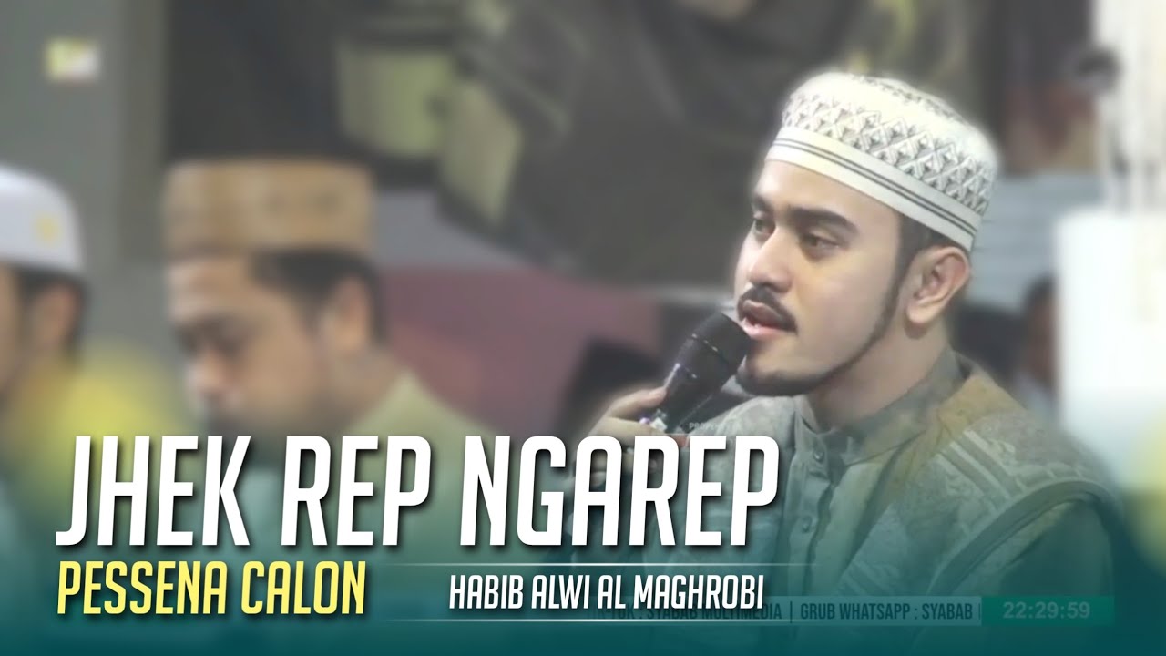 JHEK REP-NGAREP PESSENA CALON - AL MAHABBAH ( COVER BY HABIB ALWI MS SYABAB )