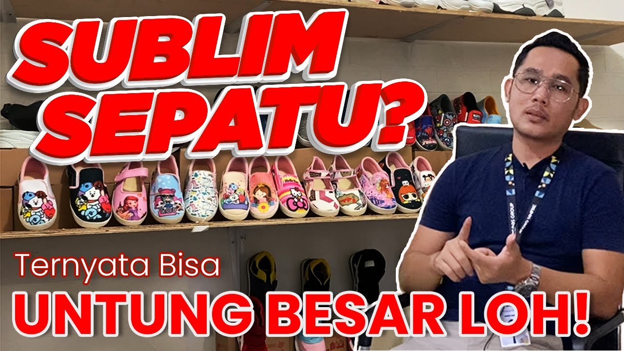 Usaha Sublim Buat Produksi Sepatu? Bisa Banget! Simak Cerita Sukses Exleas