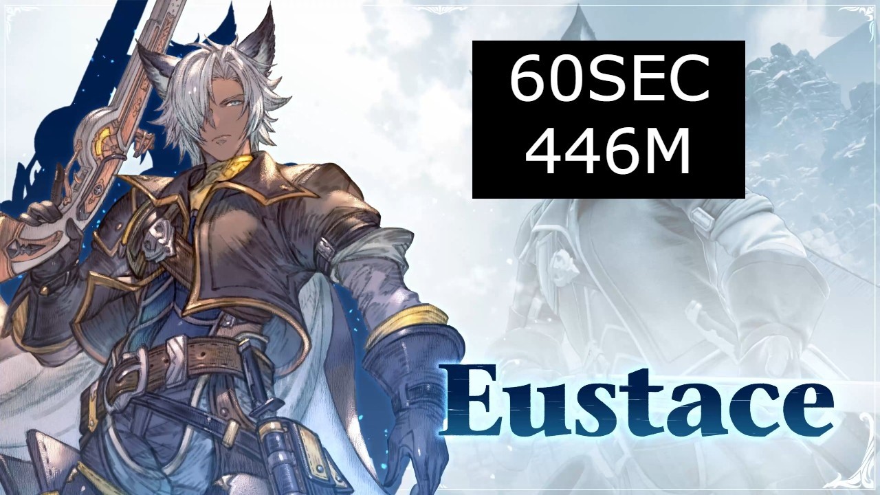 Granblue Fantasy: Relink - Endless Ragnarok Eustace 446M in 60sec