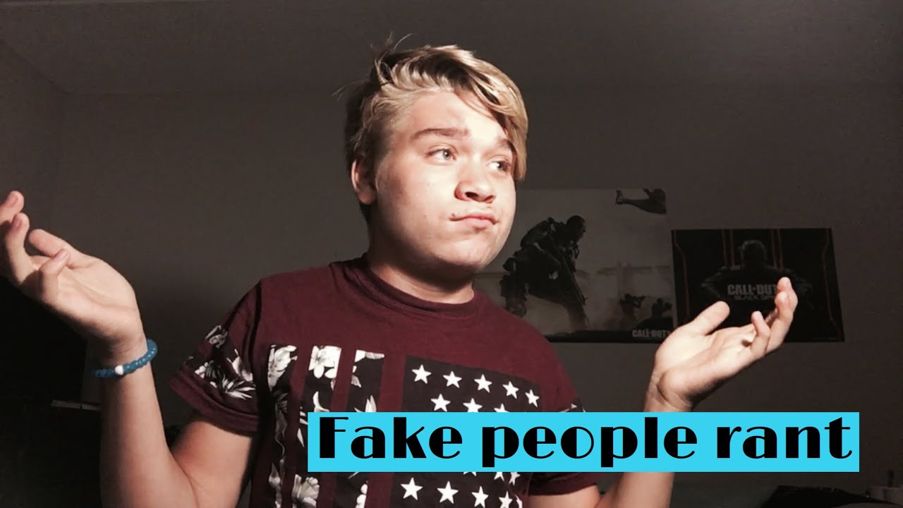 FAKE/TWO FACED PEOPLE RANT