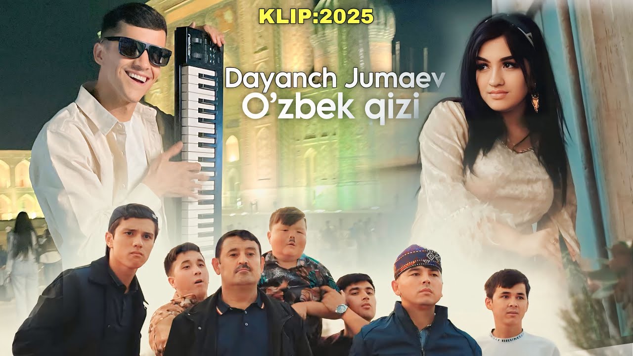 Даянч Жумаев - Озбек Кизи 2025 | Dayanch Jumaev - O’zbek Qizi 2025