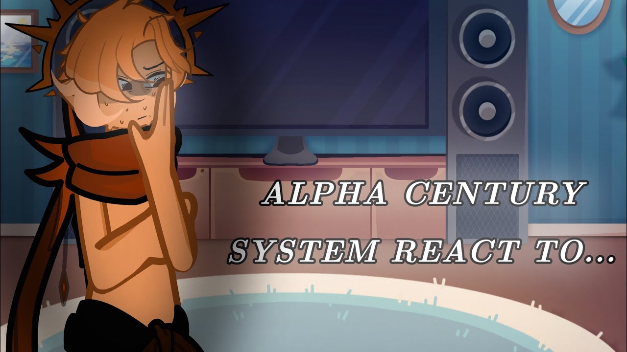ALPHA CENTURI SYSTEM REACT TO… - play on 2x- chapter one.. “SUN”