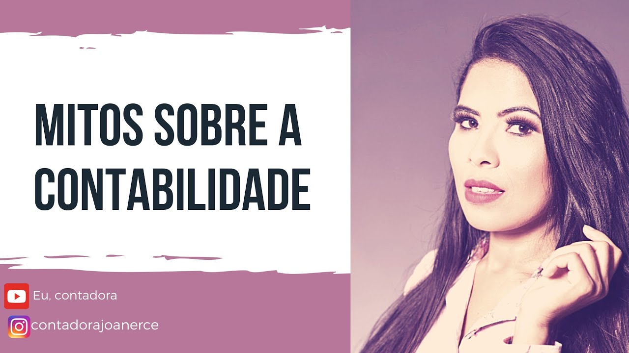 Mitos sobre a Contabilidade | DESMISTIFICANDO