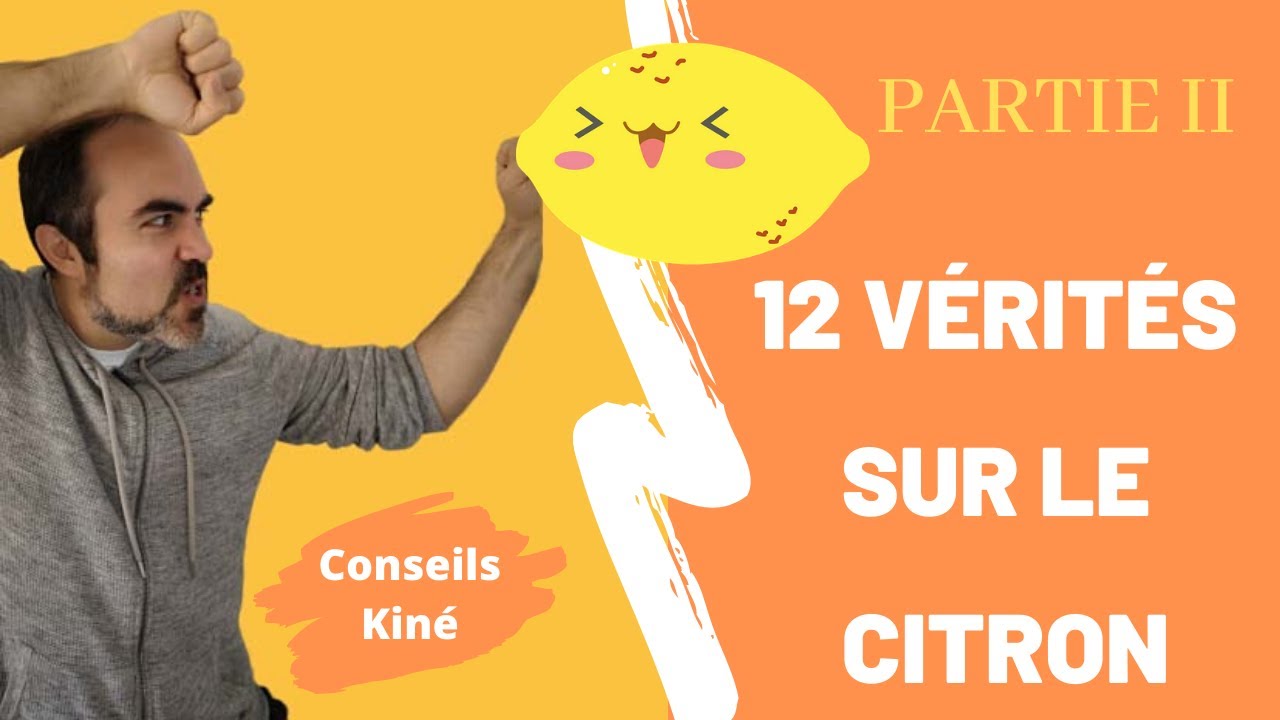 CITRON :12 vérités sur les bienfaits du citron [nutrition santé] (partie 2)