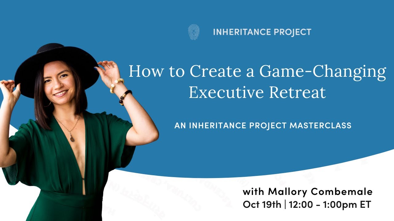 How to Create A Game Changing Executive Retreat with Mallory Combemale
