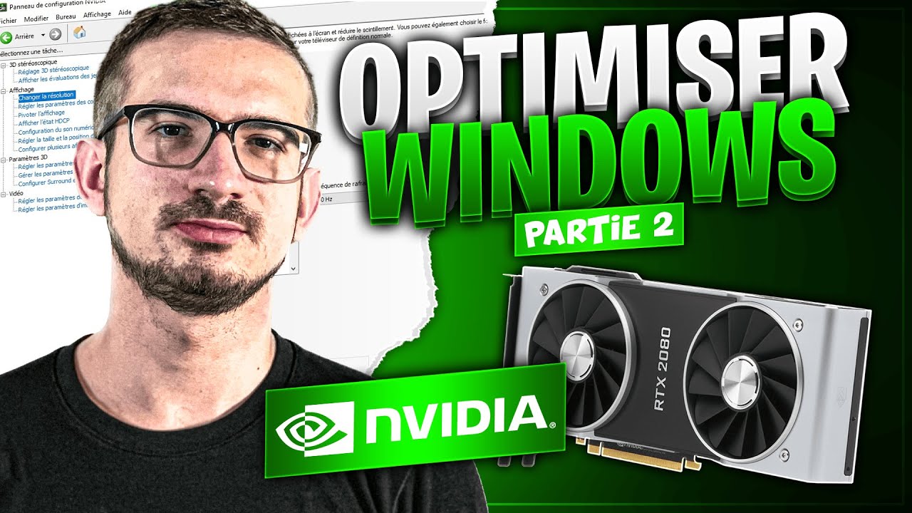 OPTIMISER WINDOWS PART 2 (Réglages NVIDIA au top)