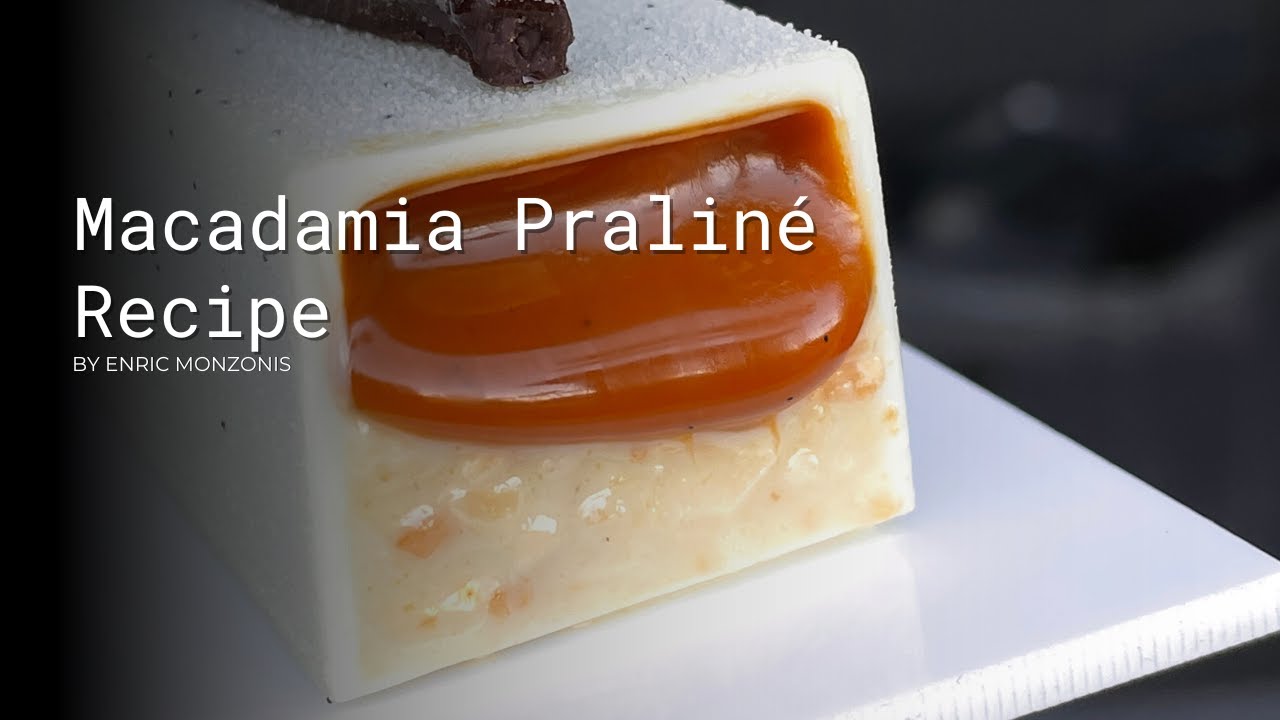 Unique Macadamia Praliné Recipe by Enric Monzonis