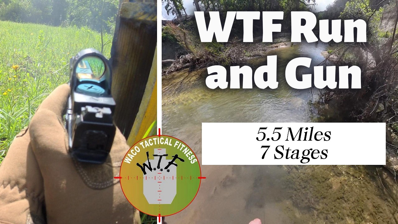 Run and Gun WTF Waco [5.5 miles of shooting]
