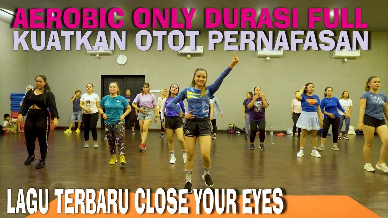 AEROBIC LAGU TERBARU | CLOSE YOUR EYES LOW IMPACT