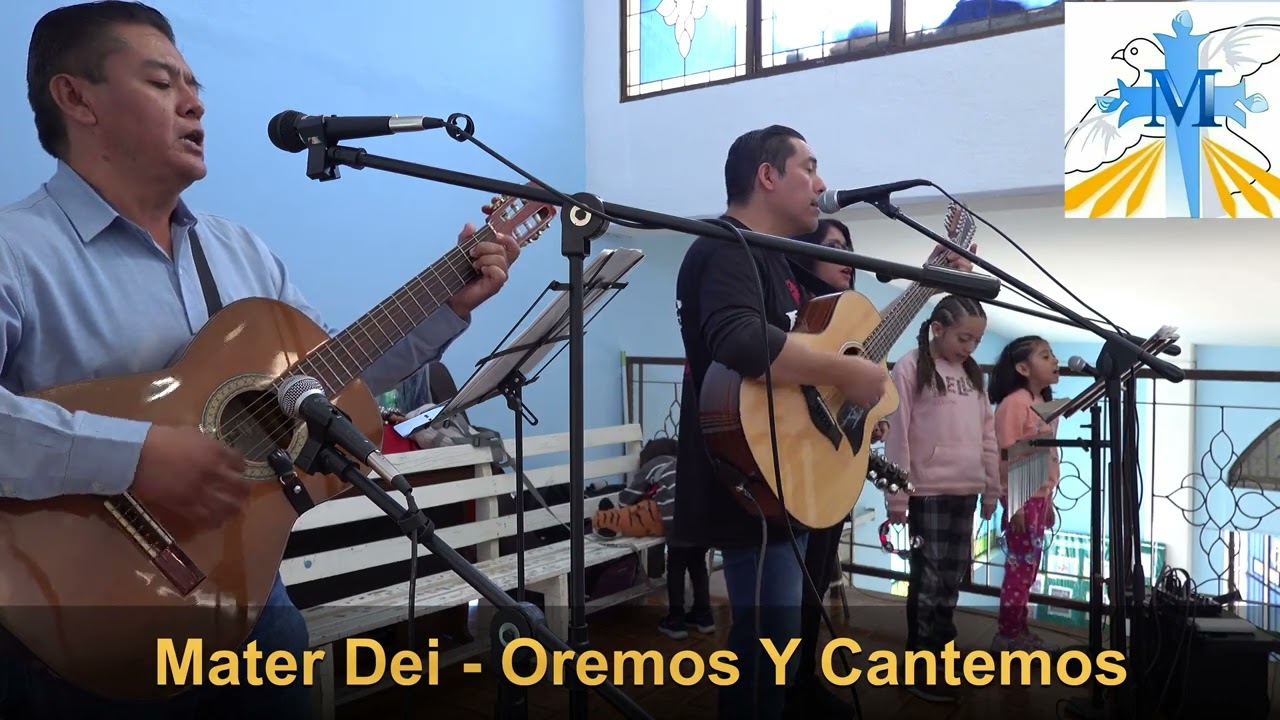 Oremos Y Cantemos - Mater Dei - Canto De Entrada - 2026