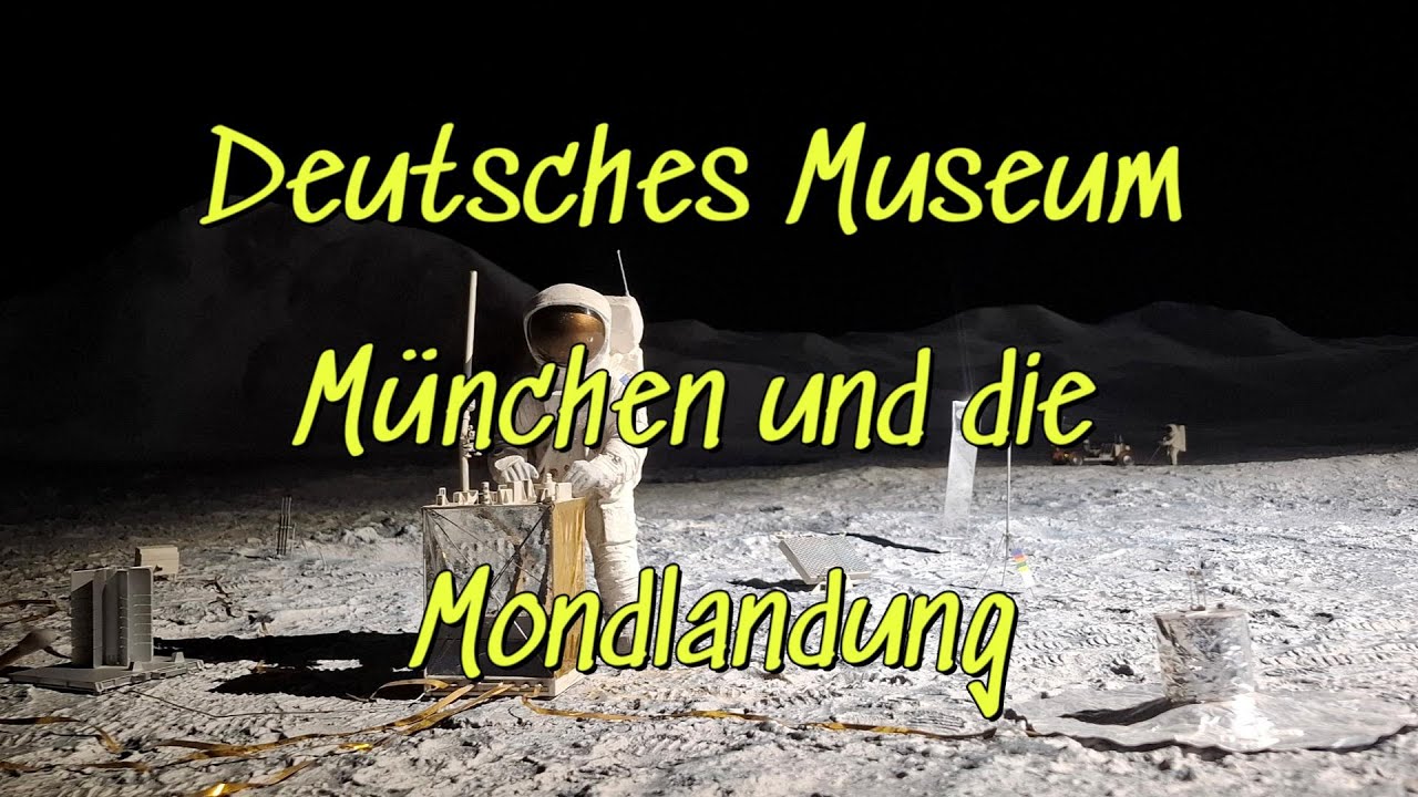 # 50 Deutsches Museum München  und war die Mondlandung fake?