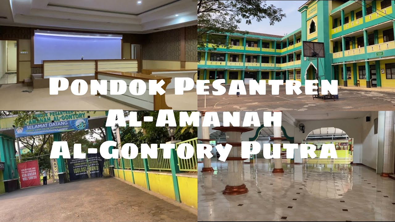 Pondok Pesantren Al-Amanah Al-Gontory Putra Tangerang Selatan