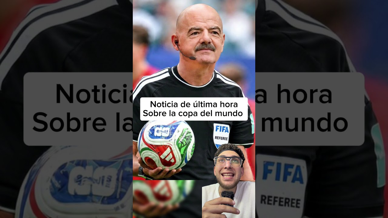 Noticia de &uacute;ltima hora sobre la copa del mundo 😱 #fifaworldcup #futbol
