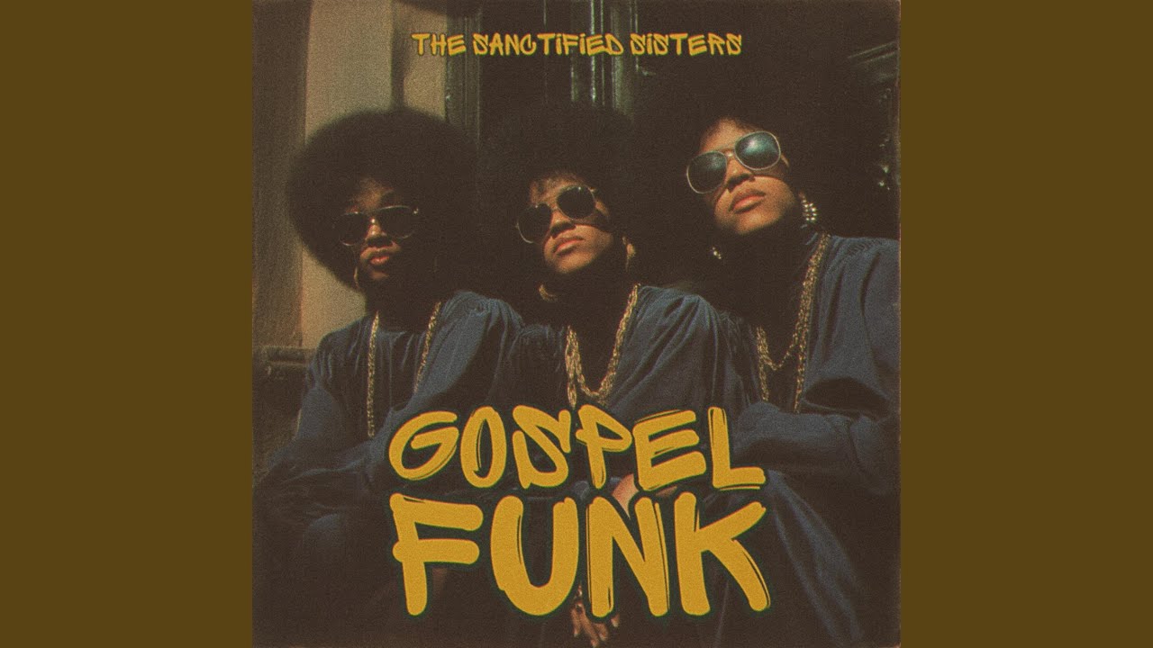 Gospel Funk (feat. The Sanctified Sisters)
