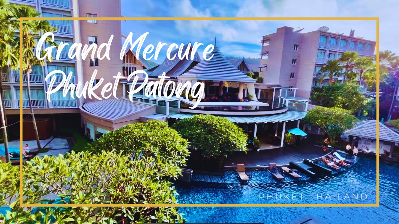 Grand Mercure Phuket Patong / Patong, Phuket Thailand 🇹🇭
