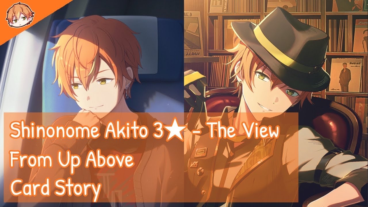 [Project Sekai] Shinonome Akito 3★ - The View From Up Above (Card Story)