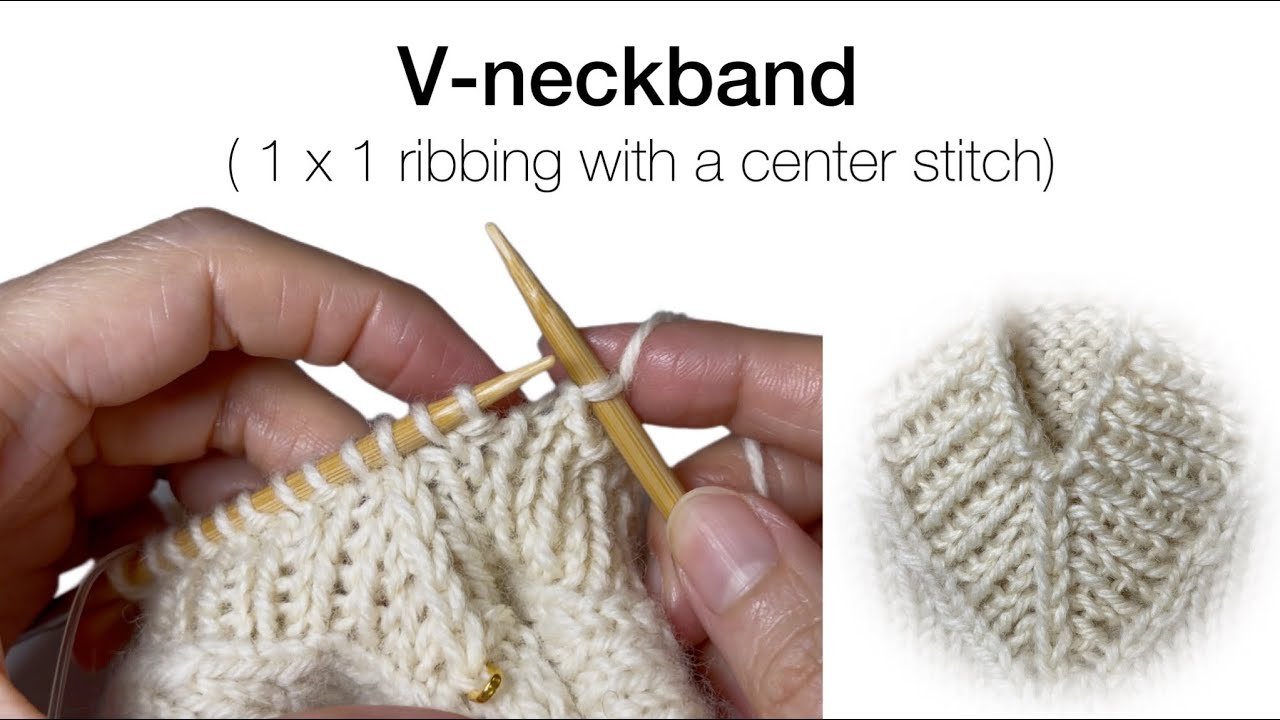 V-neckband (1 x 1 ribbing with a center stitch)