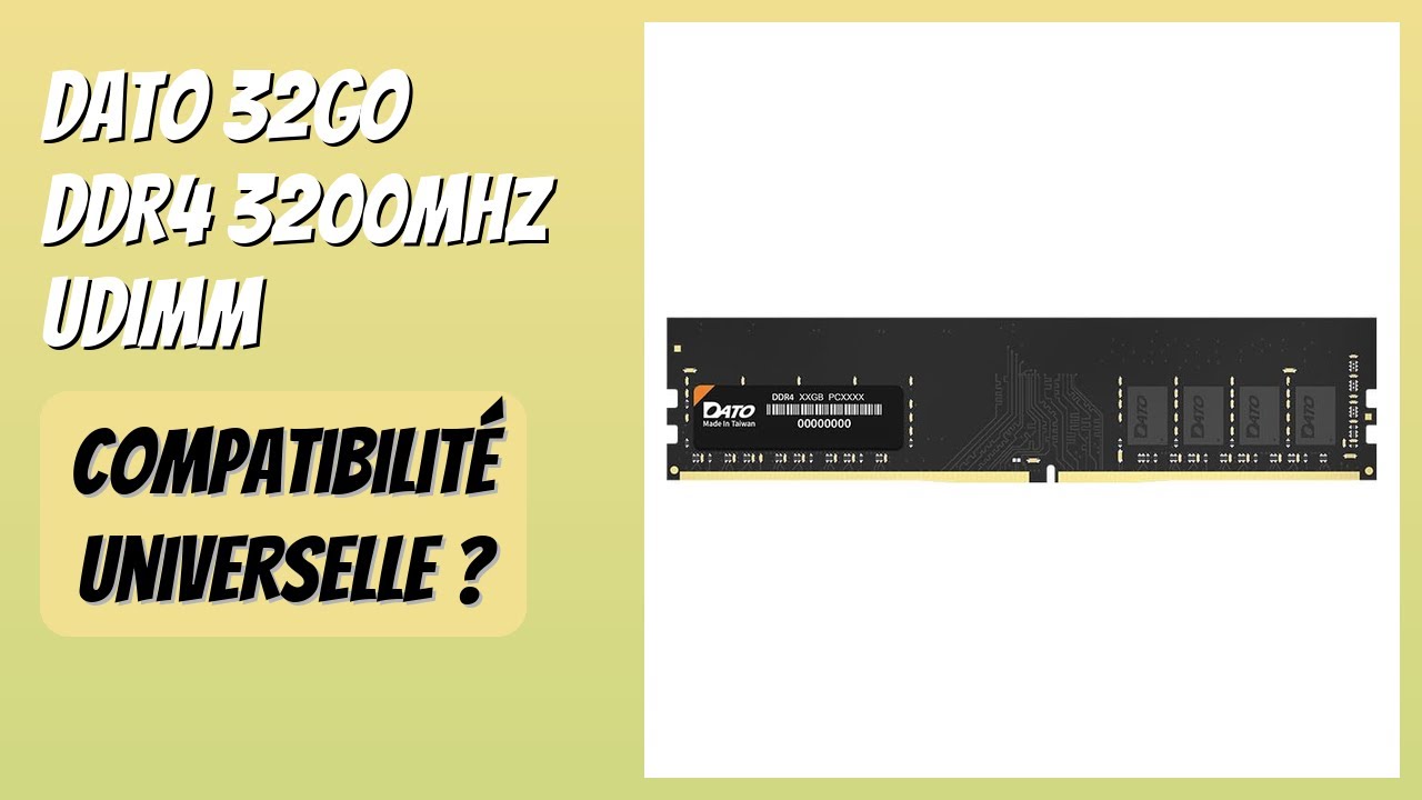 AVIS (2026) : DATO 32Go DDR4 3200MHz UDIMM. DÉTAILS