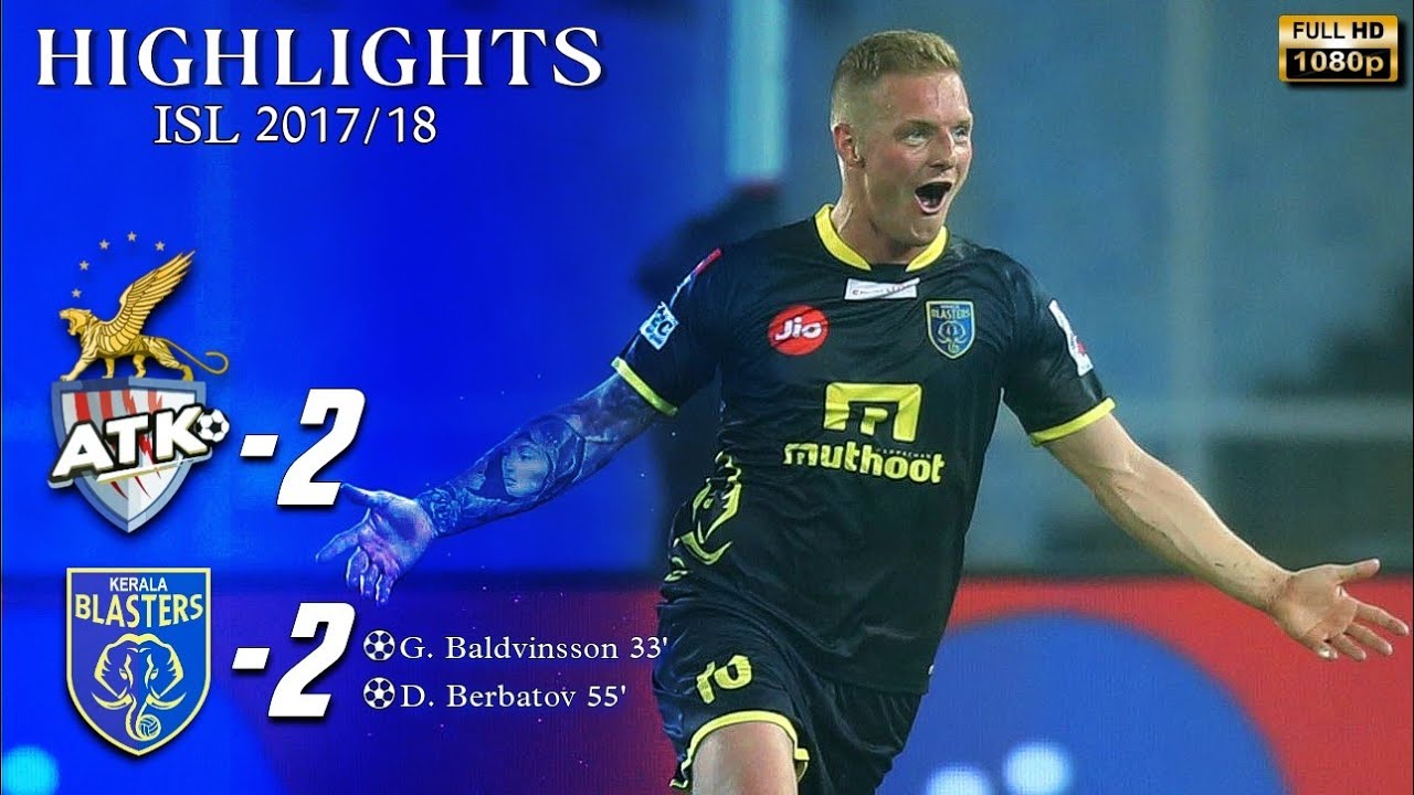 ATK vs Kerala Blasters Match Highlights | ISL 2017/18 | Gudjon Baldvinsson, Dimitar Berbatov|Sj Cutz