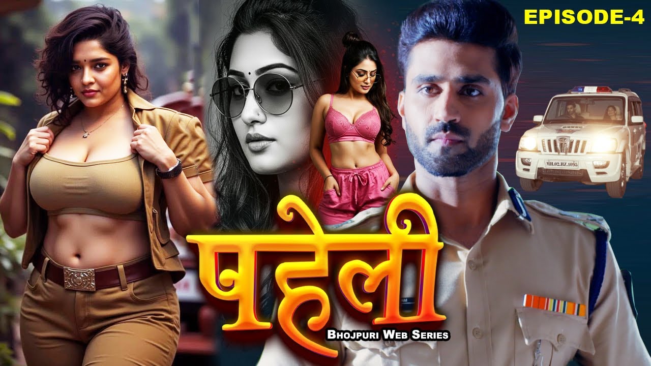 Paheli पहेली | New Bhojpuri Web Series | Full Episode 4 | Aryamann Seth, Suparna Krishna | Watch Now