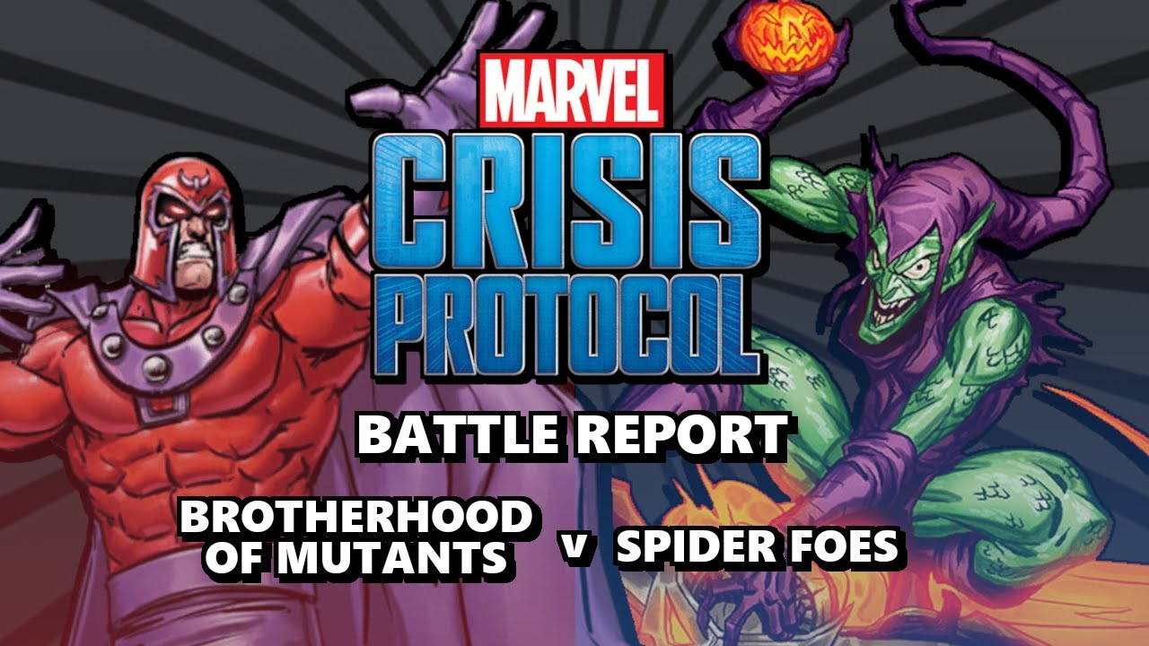Marvel Crisis Protocol - Battle Report Episode 3 - Spider Foes v Brotherhood of Mutants