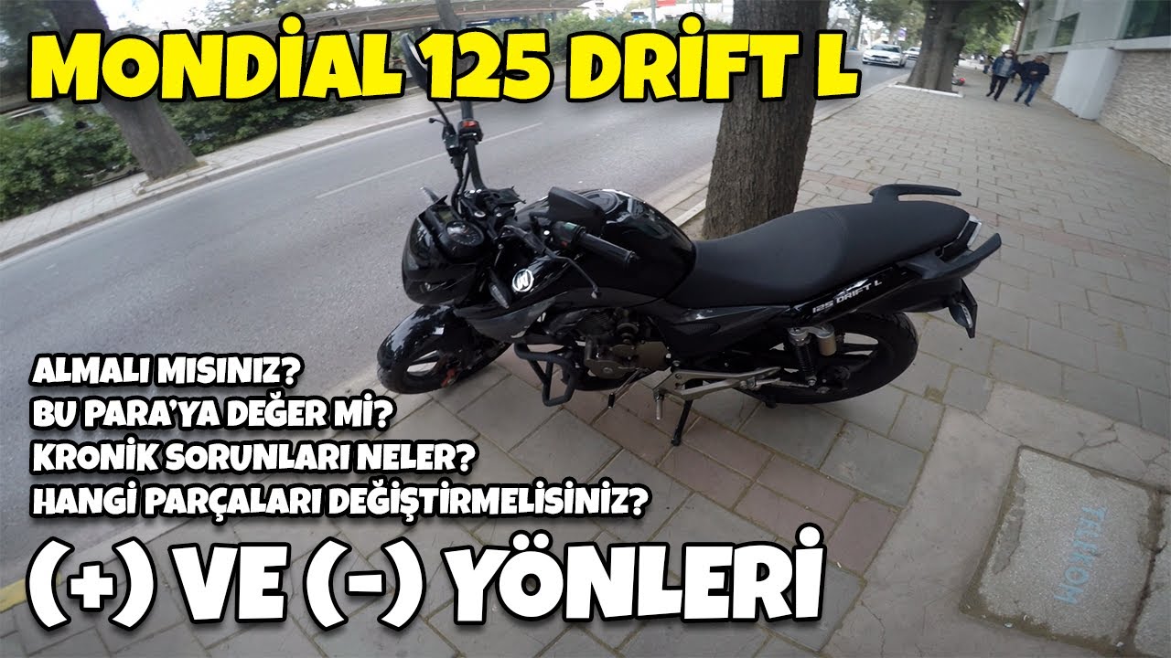 MONDİAL 125 DRİFT L | ARTI VE EKSİ YANLARI