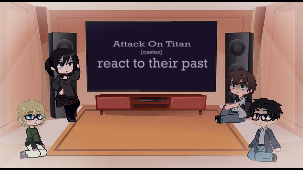 AOT Castes react to Their past [Eren, Armin, Mikasa, Marco ] (part 1)