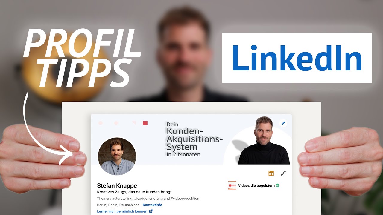 8 Linkedin Profil Tipps (für die Kundengewinnung)