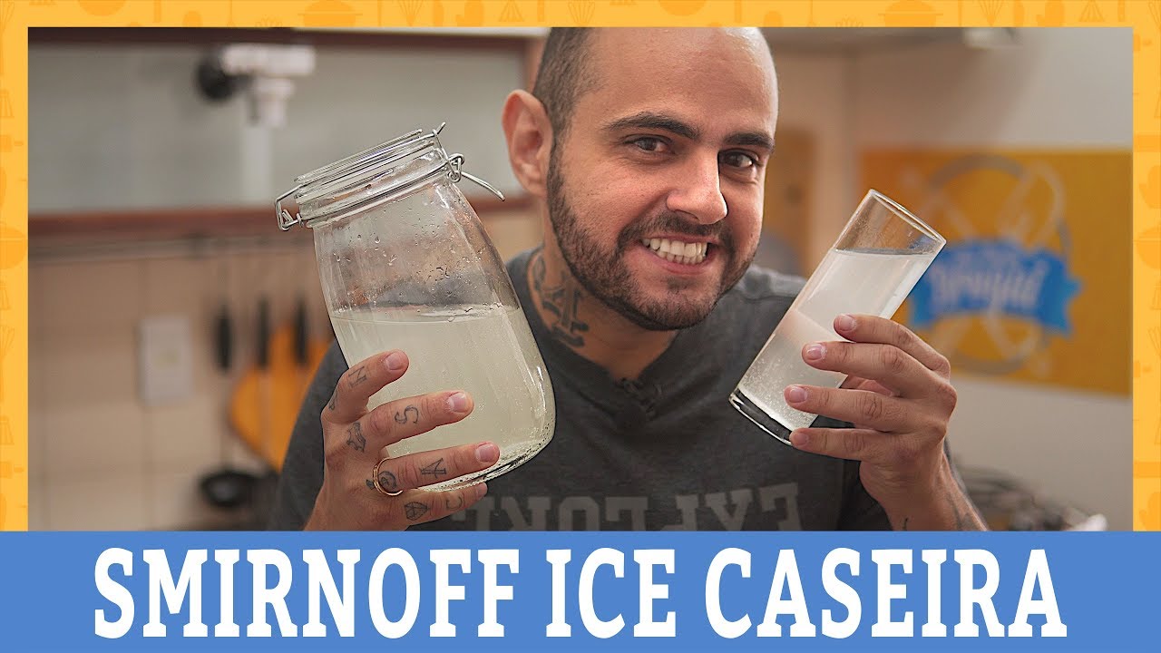 COMO FAZER SMIRNOFF ICE | MAIS DE 1 LITRO | #AnaMariaBrogui
