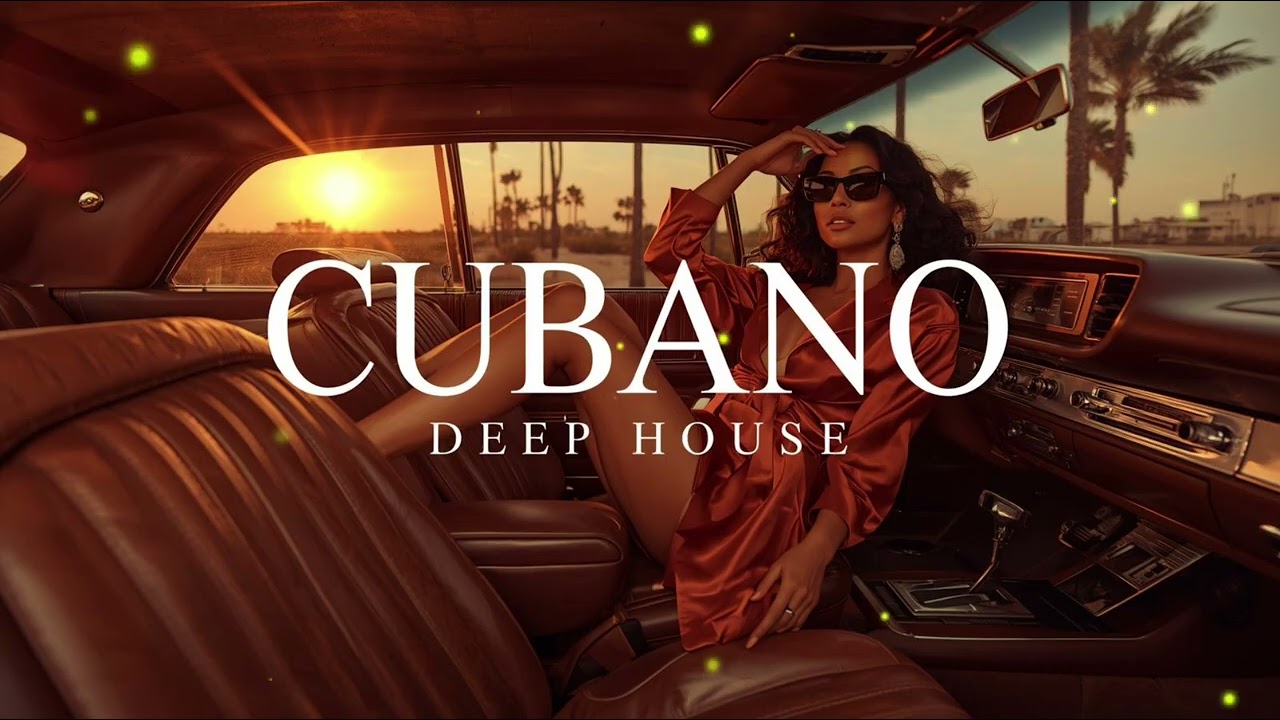 Cubano Deep House 2026 |Deep congas and bongos -  CUBANVIBE