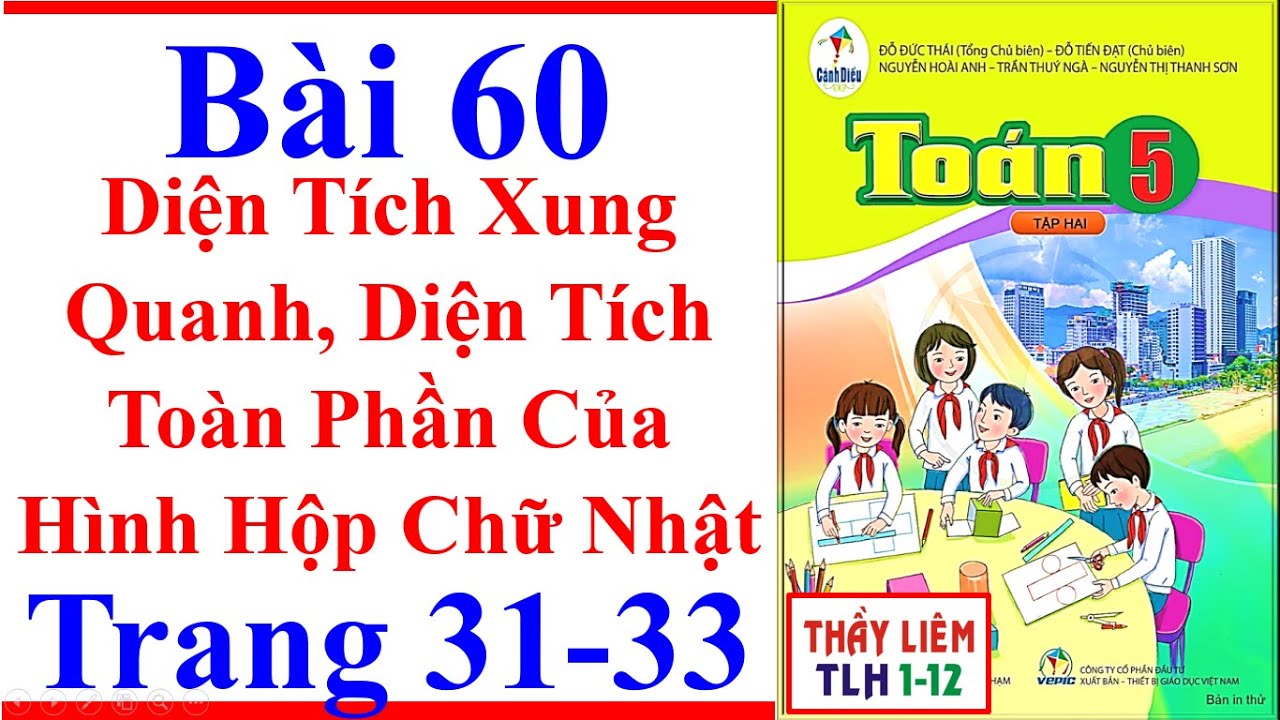 Toán Lớp 5 Bài 60 Diện Tích Xung Quanh Diện Tích Toàn Phần Của Hình Hộp Chữ Nhật Trang 31 Cánh Diều