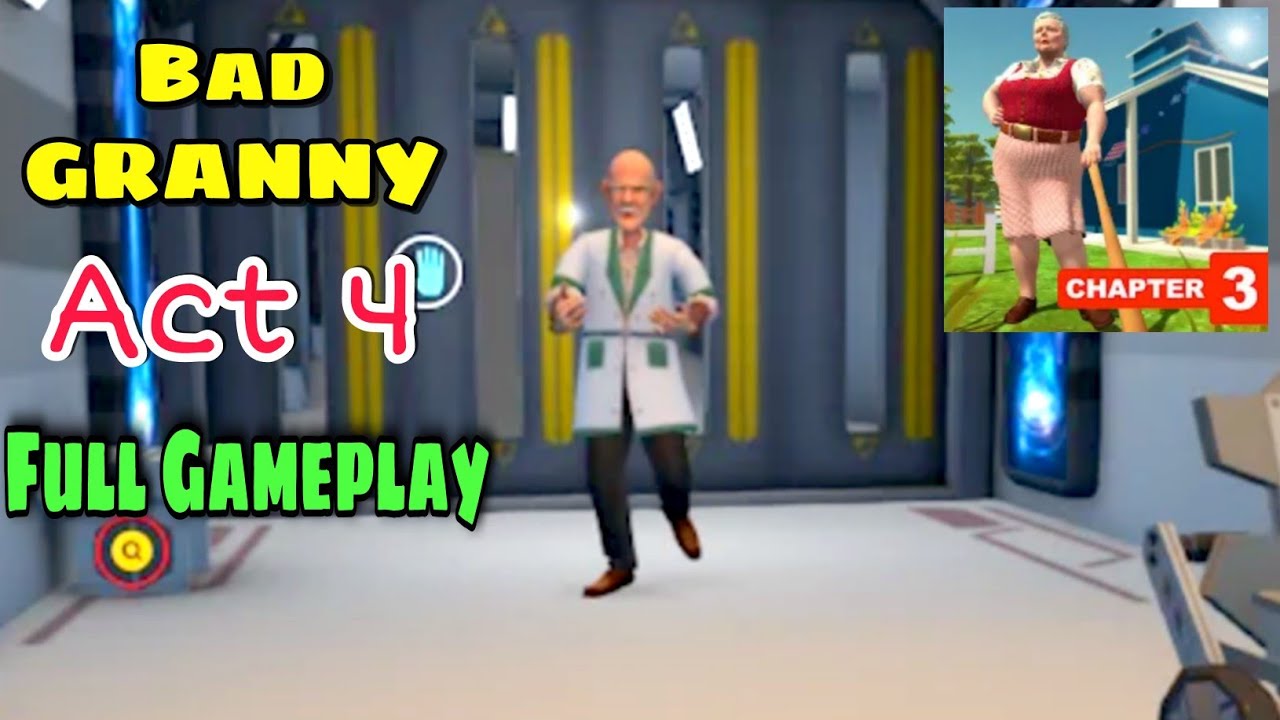Bad Granny Chapter 3 Act 4 Full Gameplay