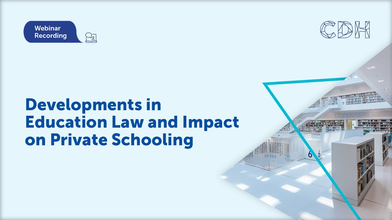Developments in Education Law and Impact on Private Schooling