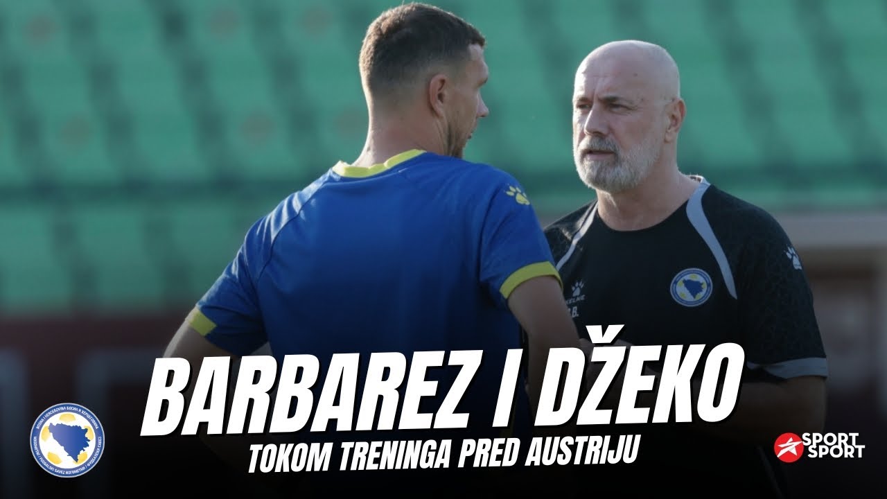 EDIN DŽEKO I SERGEJ BARBAREZ RAZGOVOR NA TRENINGU PRED AUSTRIJU | 08.09.2025.