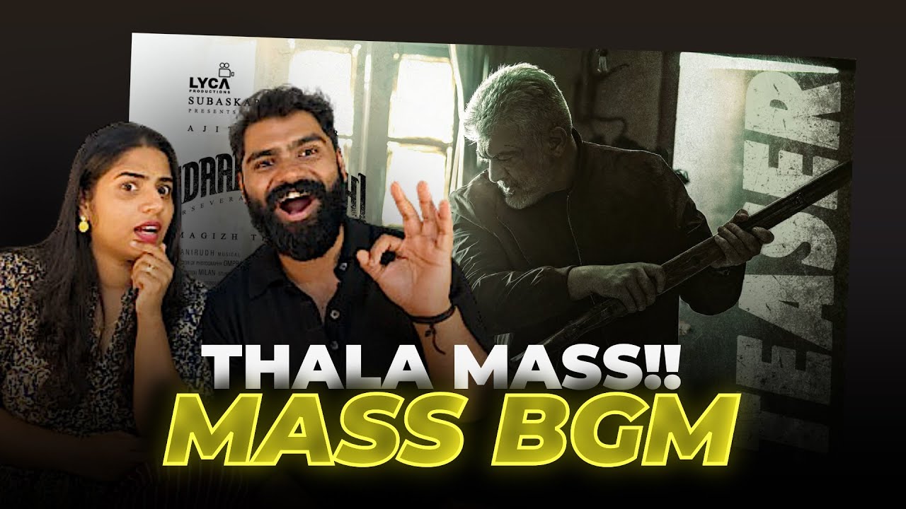Vidaamuyarchi Teaser Reaction | Ajith Kumar | Trisha | Arjun | Anirudh | Lyca