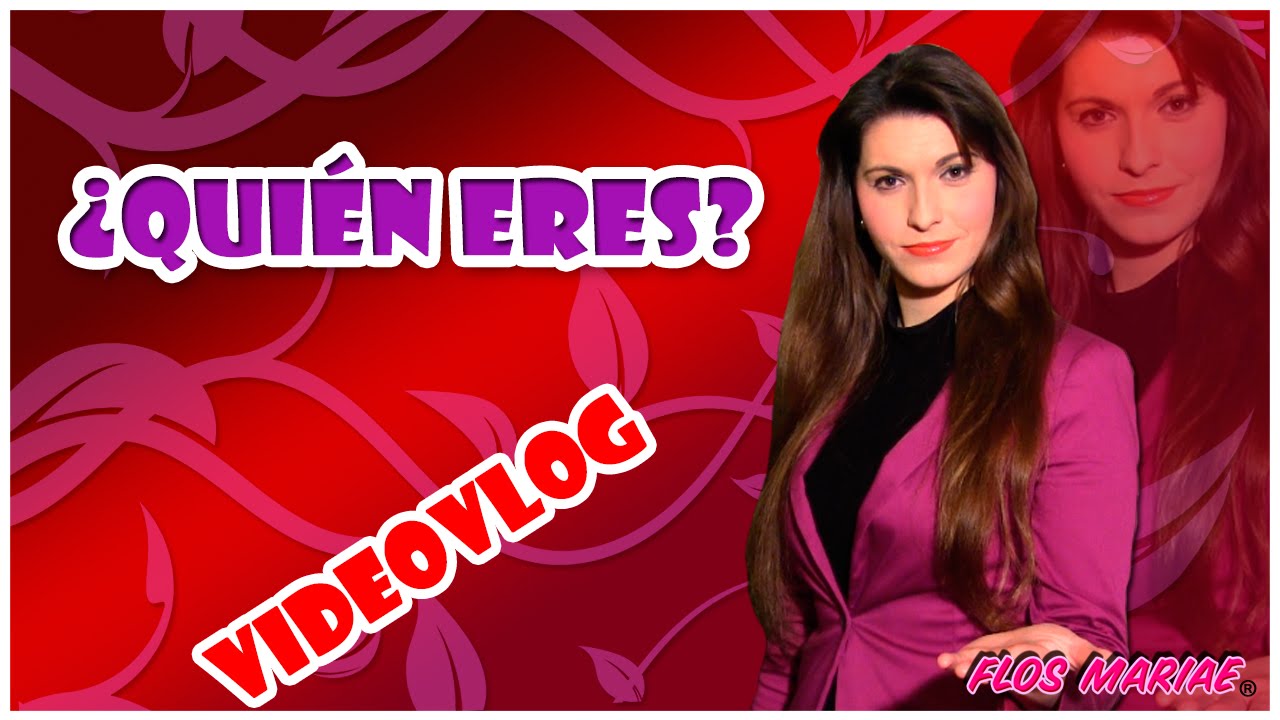 &iquest;Qui&eacute;n eres? &ndash; Victoria Bellido Dur&aacute;n Vlogger de Flos Mariae